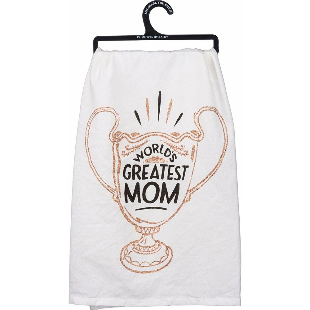 5/$20 Primitives by Kathy Dish Towel —Worlds Greatest Mom